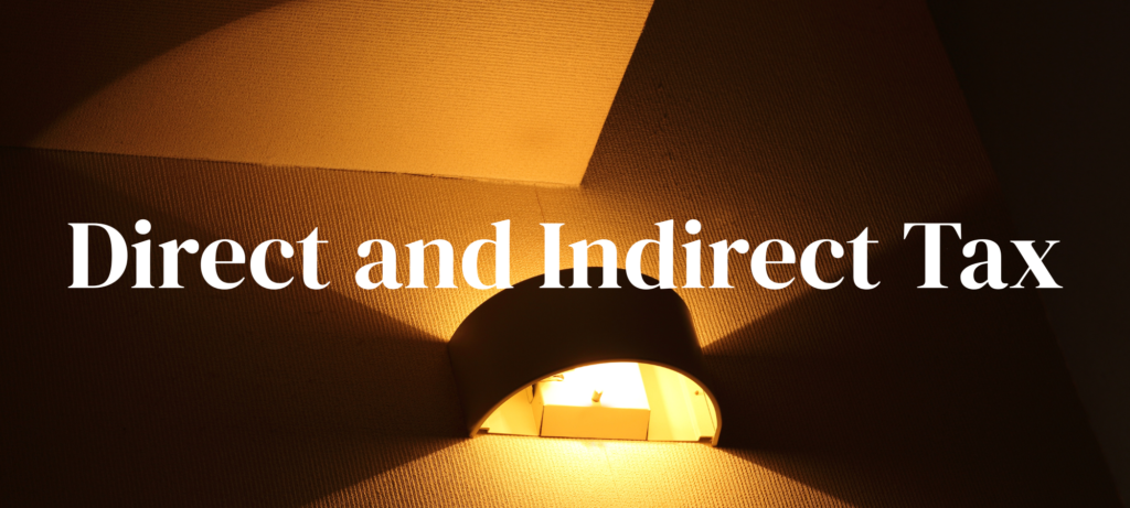 Direct and Indirect Tax
